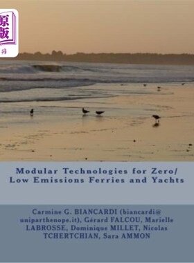 海外直订Modular Technologies for Zero/Low Emissions Ferries and Yachts 零/低排放渡轮和游艇的模块化技术