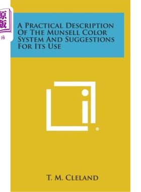 海外直订A Practical Description of the Munsell Color System and Suggestions for Its Use 孟塞尔色系的实用描述及使用