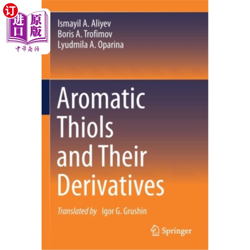 海外直订Aromatic Thiols and Their Derivatives 芳香硫醇及其衍生物