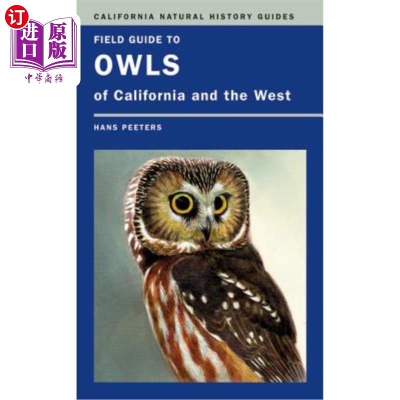 海外直订Field Guide to Owls of California and the West: Volume 93 《加利福尼亚和西部猫头鹰野外指南》:第93卷