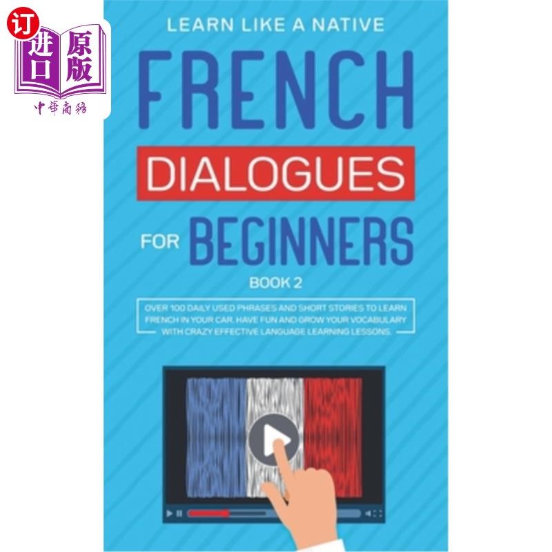 海外直订french dialogues for beginners book 2: over 100 daily