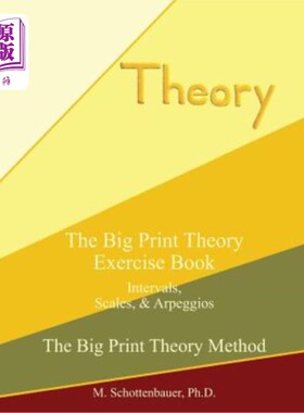 海外直订The Big Print Theory Exercise Book: Intervals, Scales, and Arpeggios 大字理论练习本：音程、音阶和琶音
