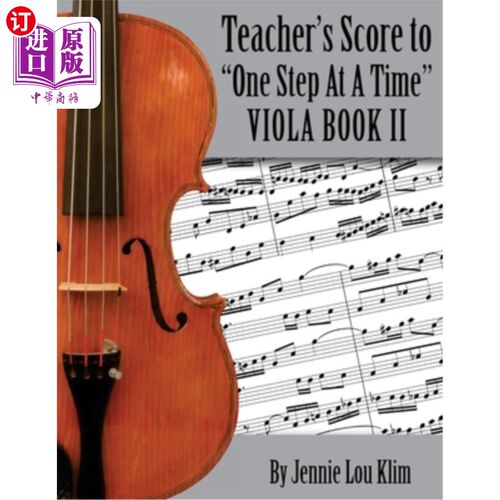 海外直订One Step At A Time: The Teacher's Score, Viola II 一步一个脚印：老师的分数，维奥拉2