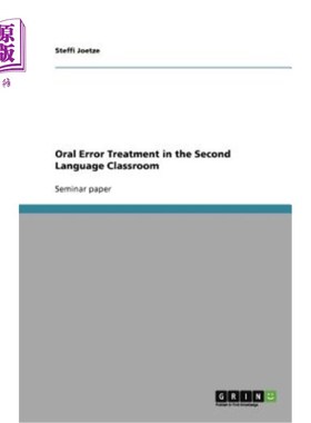 海外直订Oral Error Treatment in the Second Language Classroom 第二语言课堂中的口语错误处理