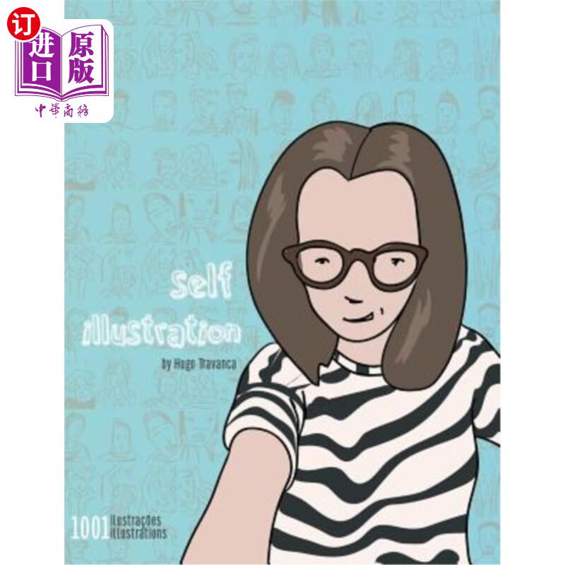 海外直订Self Illustration: Illustrations of Selfies by Hugo Travanca 自我说明:雨果·特拉凡卡的自拍插图