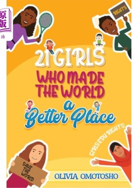 海外直订21 Girls Who Made the World a Better Place 让世界变得更美好的21个女孩