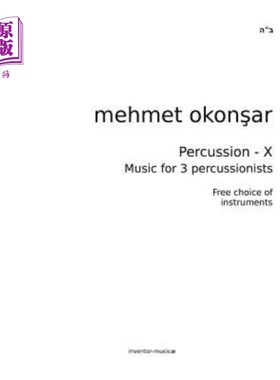 海外直订Percussion-X: Music for 3 percussionists 打击乐-X：三名打击乐手的音乐