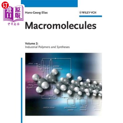 海外直订Macromolecules, Volume 2: Industrial Polymers and Syntheses 高分子，第2卷：工业聚合物和合成