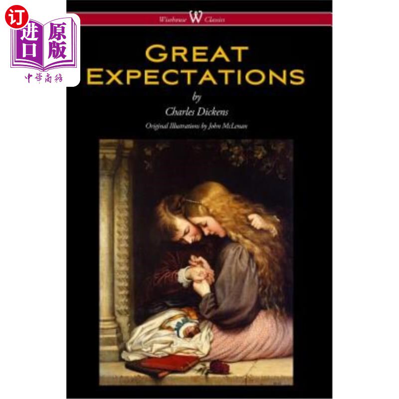 海外直订Great Expectations (Wisehouse Classics - with the original Illustrations by John 《远大前程》(怀斯豪斯经典