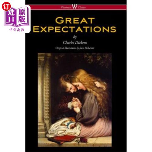 海外直订Great Expectations (Wisehouse Classics - with the original Illustrations by John 《远大前程》(怀斯豪斯经典