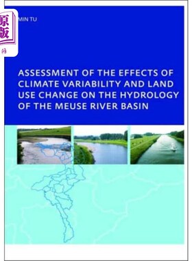 海外直订Assessment of the Effects of Climate Variability... 气候变化和土地利用变化对默兹河流域水文的影响评估