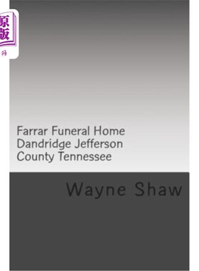 海外直订Farrar Funeral Home Dandridge Jefferson County Tennessee 田纳西州杰斐逊县丹德里奇法拉殡仪馆
