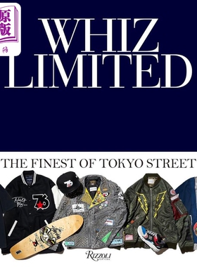 Whiz Limited: The Finest of Tokyo Street 进口艺术 东京街头风格品牌Whiz Limited【中商原版】