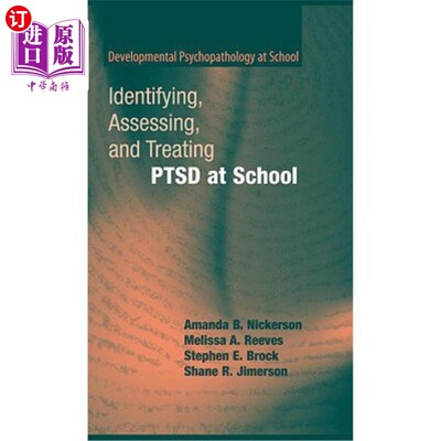 海外直订Identifying, Assessing, and Treating Ptsd at School 在学校识别、评估和治疗Ptsd
