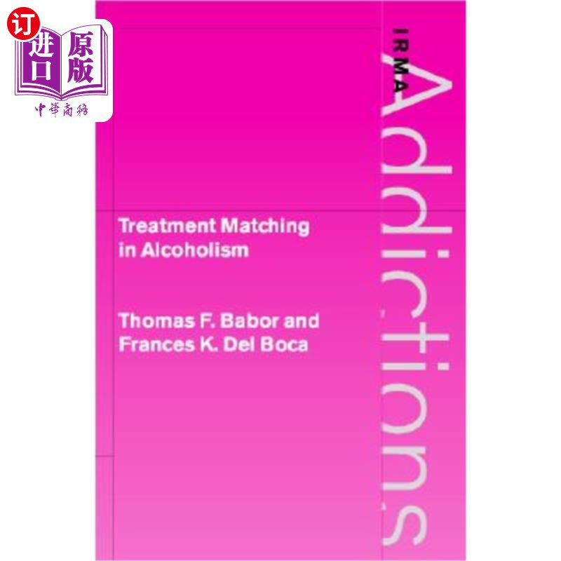 海外直订医药图书Treatment Matching in Alcoholism 酒精中毒的治疗匹配