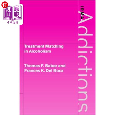 海外直订医药图书Treatment Matching in Alcoholism 酒精中毒的治疗匹配