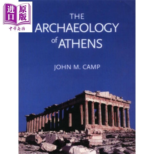 雅典考古 阿提卡遗迹 英文原版 The Archaeology of Athens John M Camp 历史研究 古希腊【中商原版】