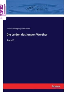 海外直订德语 Die Leiden des jungen Werther: Band 2 小伙子维特的病:第二卷