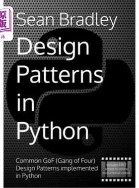 海外直订Design Patterns in Python: Common GOF (Gang of Four) Design Patterns implemented Python中的设计