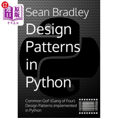 海外直订Design Patterns in Python: Common GOF (Gang of Four) Design Patterns implemented Python中的设计