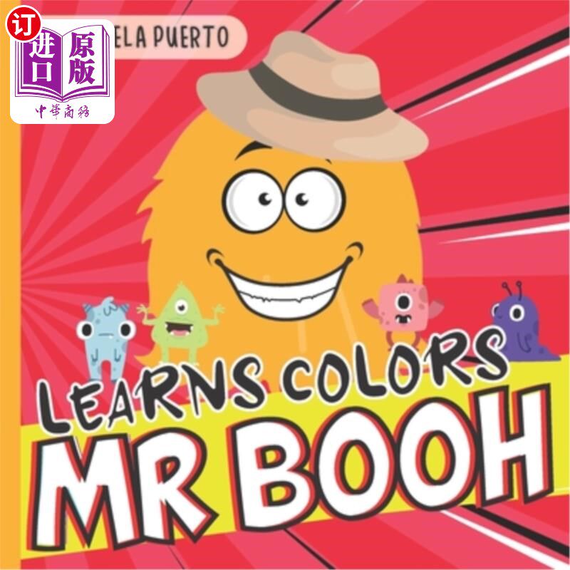 海外直订Mr Booh Learns Colors: THE ADVENTURES of Mr BOOH and FRIENDS 布先生学会颜色:布先生和他的朋友们的冒险