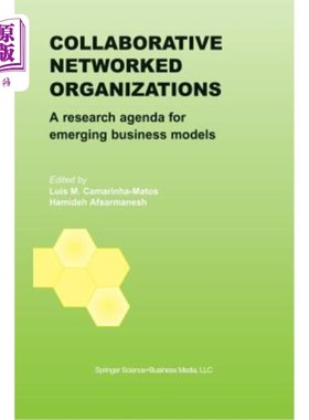 海外直订Collaborative Networked Organizations: A Research Agenda for Emerging Business M 协作组织:新兴商业模式