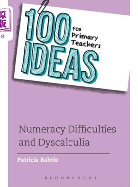 海外直订100 Ideas for Primary Teachers: Numeracy Difficu... 小学教师的100个想法:计算困难和计算障碍
