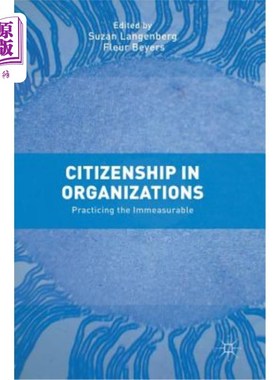 海外直订Citizenship in Organizations: Practicing the Immeasurable 组织中的公民身份：实践不可估量的