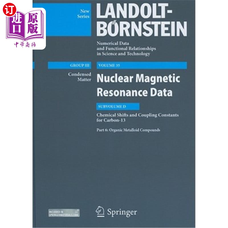 海外直订Nuclear Magnetic Resonance Data: Subvolume D: Chemical Shifts and Coupling Const 核磁共振数据:子卷D 书籍/杂志/报纸 原版其它 原图主图