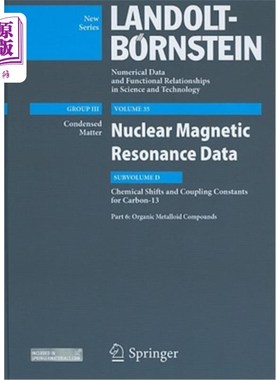 海外直订Nuclear Magnetic Resonance Data: Subvolume D: Chemical Shifts and Coupling Const 核磁共振数据:子卷D