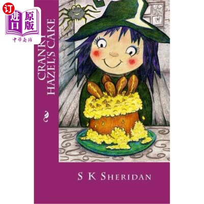 海外直订Cranky Hazel's Cake: Hilarious Story for 6 - 8 Year Olds 古怪的榛子蛋糕：6-8岁孩子的搞笑故事