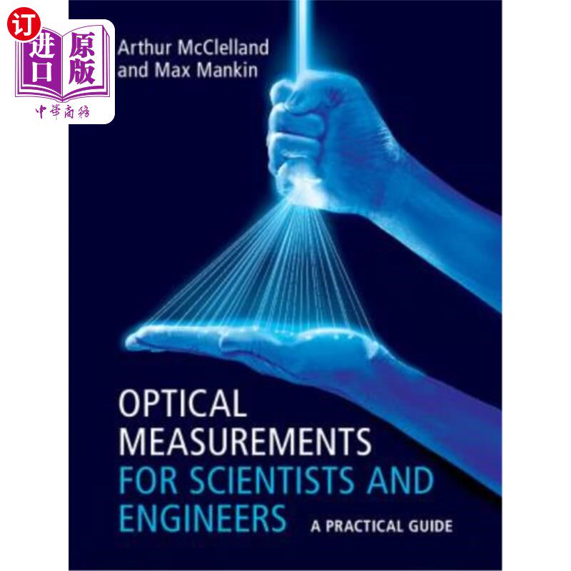 海外直订Optical Measurements for Scientists and Engineers: A Practical Guide 科学家和工程师的光学测量