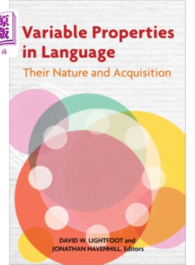 海外直订Variable Properties in Language: Their Nature and Acquisition 语言中的可变属性:其性质和习得