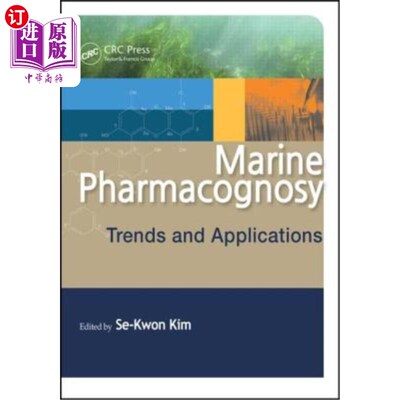 海外直订Marine Pharmacognosy: Trends and Applications 海洋生药学:趋势和应用