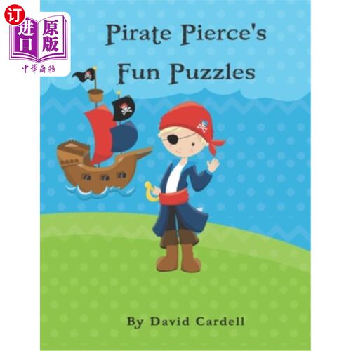 海外直订Pirate Pierce's Puzzle Fun: Children's puzzle book. Word match, word scramble, w 海盗皮尔斯的益智乐趣:儿童