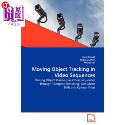海外直订Moving Object Tracking in Video Sequences 视频序列中的运动目标跟踪