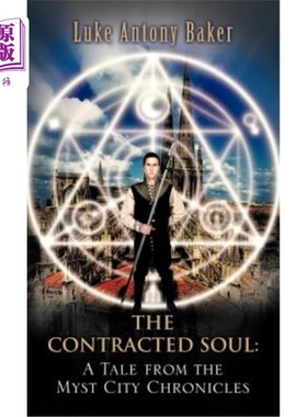 海外直订The Contracted Soul: A Tale from the Myst City Chronicles 《收缩的灵魂:神秘城编年史》中的一个故事