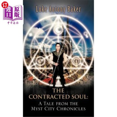 海外直订The Contracted Soul: A Tale from the Myst City Chronicles 《收缩的灵魂:神秘城编年史》中的一个故事
