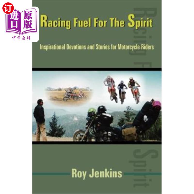 海外直订Racing Fuel For The Spirit: Inspirational Devotions and Stories for Motorcycle R 赛车燃料的精神:鼓舞人心的
