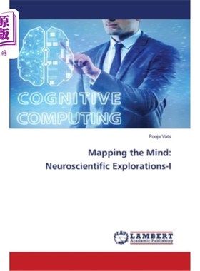 海外直订Mapping the Mind: Neuroscientific Explorations-I 绘制思维：神经科学探索- 1
