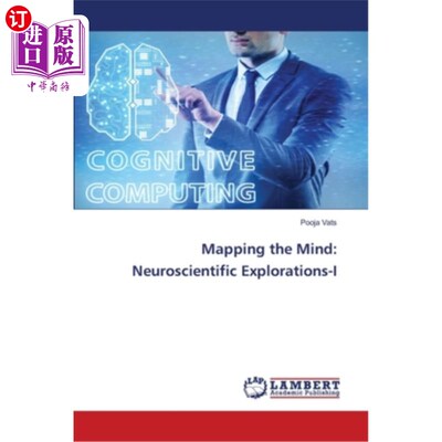 海外直订Mapping the Mind: Neuroscientific Explorations-I 绘制思维：神经科学探索- 1