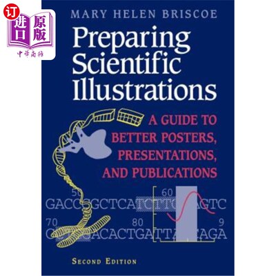 海外直订Preparing Scientific Illustrations: A Guide to Better Posters, Presentations, an 准备科学插图：更好的海报、