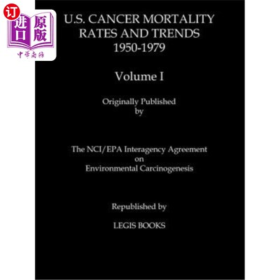 海外直订医药图书Us Cancer Mortality Rates and Trends 1950-1979 Volume I 1950-1979年美国癌症死亡率和趋势；卷1