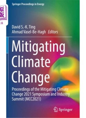 海外直订Mitigating Climate Change: Proceedings of the Mitigating Climate Change 2021 Sym 减缓气候变化:减缓气候变化20