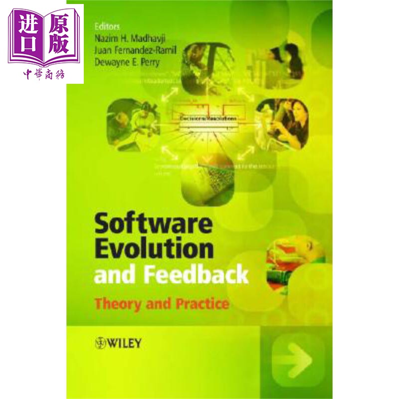 现货 软件发展与回馈 Software Evolution And Feedback Nazim H. Madhavji 英文原版 中商原版 Wiley【中商原版】