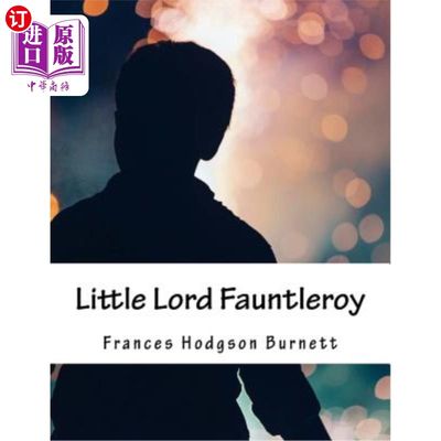 海外直订Little Lord Fauntleroy 方特勒罗伊大人