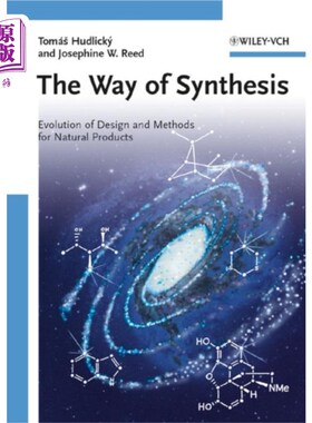 海外直订Way of Synthesis - Evolution of Design and Metho... 综合之道-天然产物设计与方法的进化