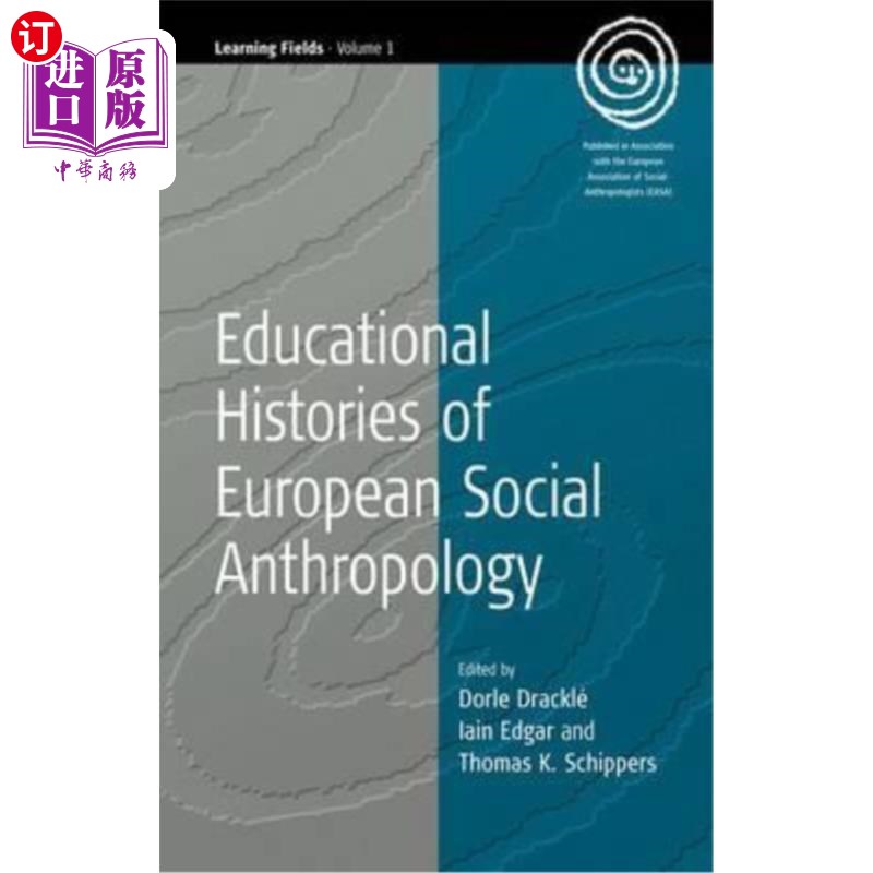 海外直订Educational Histories of European Social Anthropology 《欧洲社会人类学教育史
