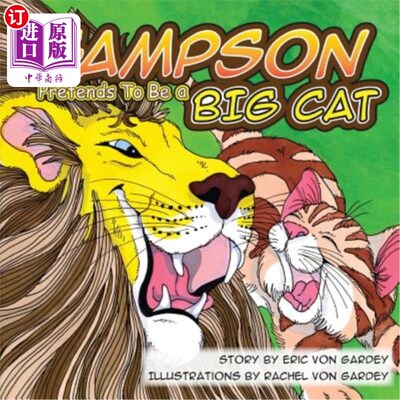 海外直订Sampson Pretends To Be A Big Cat 桑普森假装自己是一只大猫