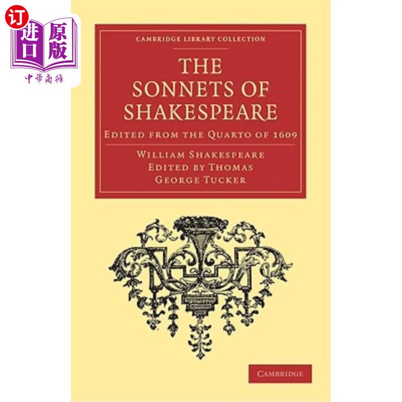 海外直订The Sonnets of Shakespeare: Edited from the Quarto of 1609 莎士比亚十四行诗:摘自1609年的四开本